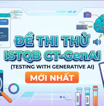 Đề thi thử ISTQB CT-GenAI Testing with Generative AI có giải thích chi tiết istqbbaodau.com