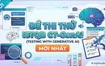 Đề thi thử ISTQB CT-GenAI Testing with Generative AI có giải thích chi tiết istqbbaodau.com